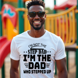 I'M NOT THE STEP DAD 1