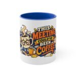 This Meeting Could’ve Been Coffee Mug — Funny Office Coffee Cup for Remote Workers & Coworkers