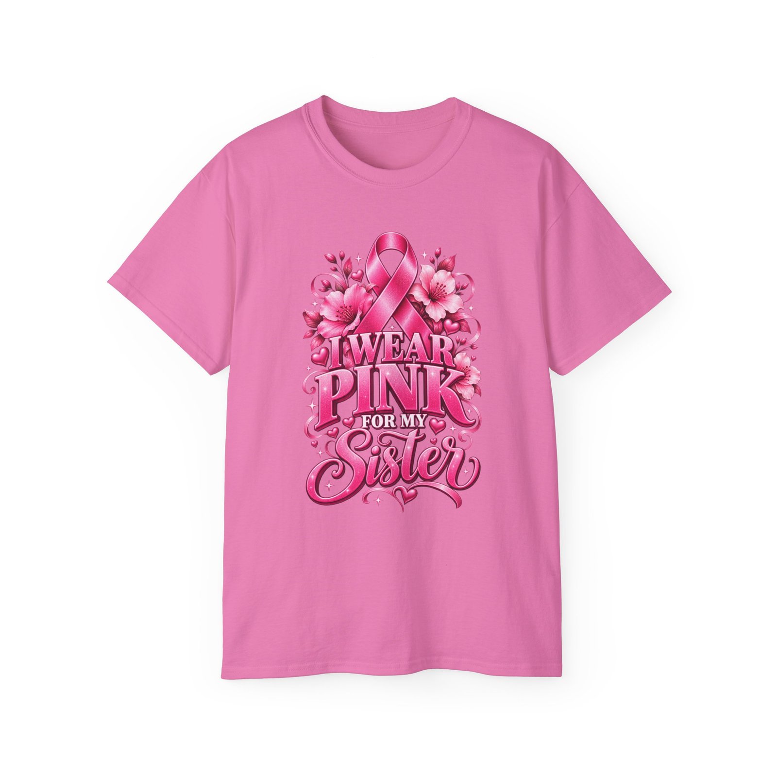 Breast Cancer Awareness Tee — "I Wear Pink For My Sister" Shirt - Image 10