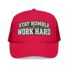 Stay Humble Work Hard Trucker Hat — Motivational Foam Mesh Cap - Thumbnail Image 45