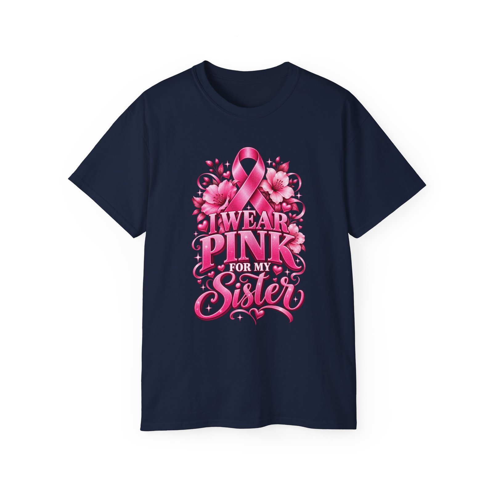 Breast Cancer Awareness Tee — "I Wear Pink For My Sister" Shirt - Image 8
