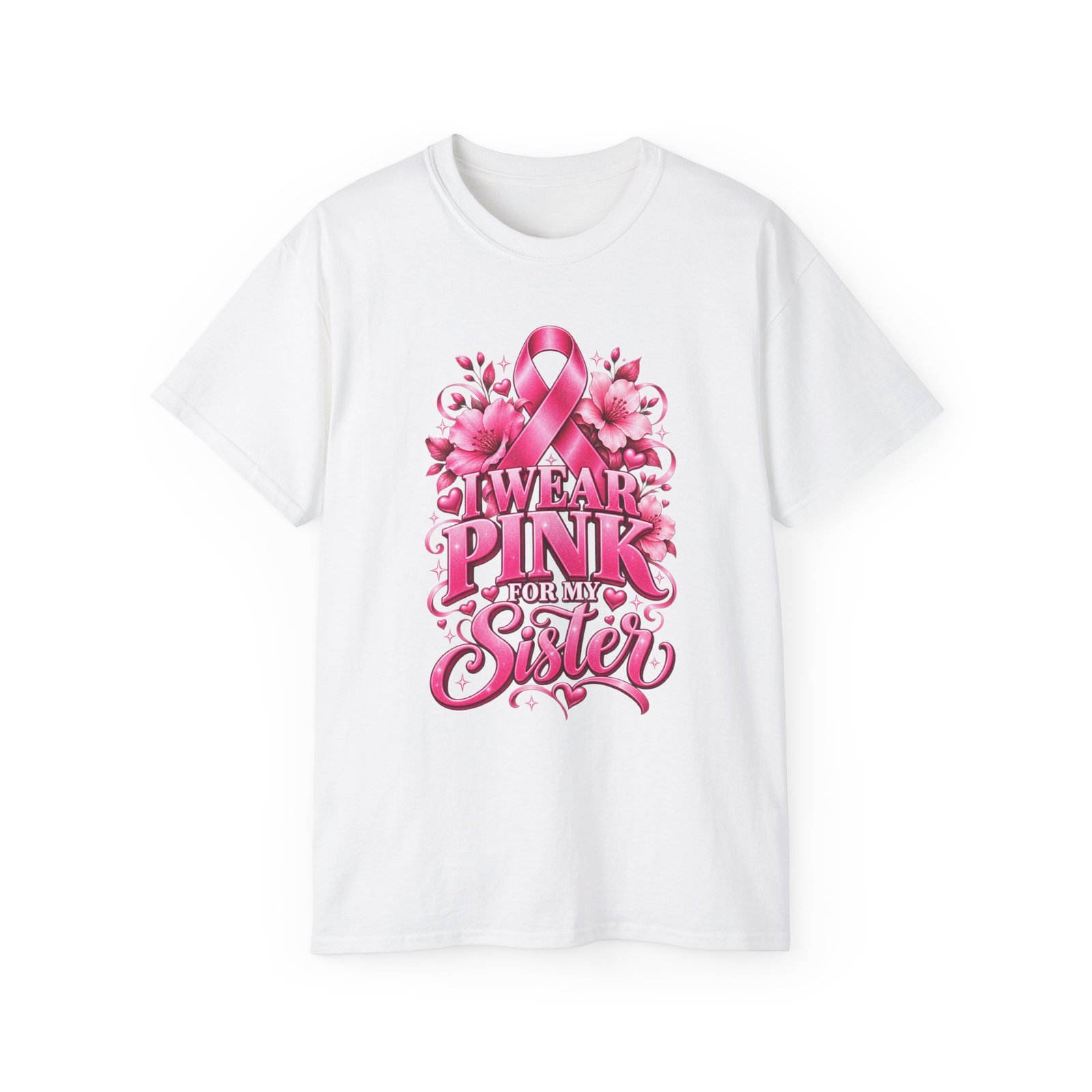 Breast Cancer Awareness Tee — "I Wear Pink For My Sister" Shirt - Image 1