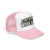 Stay Humble Work Hard Trucker Hat — Motivational Foam Mesh Cap - Thumbnail Image 26