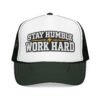 Stay Humble Work Hard Trucker Hat — Motivational Foam Mesh Cap - Thumbnail Image 17