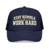 Stay Humble Work Hard Trucker Hat — Motivational Foam Mesh Cap - Thumbnail Image 9