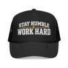 Stay Humble Work Hard Trucker Hat — Motivational Foam Mesh Cap - Thumbnail Image 5