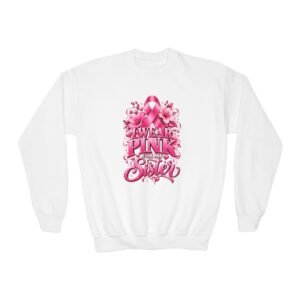 Youth Crewneck Sweatshirt — I Wear Pink For My Sister Breast Cancer Awareness Design