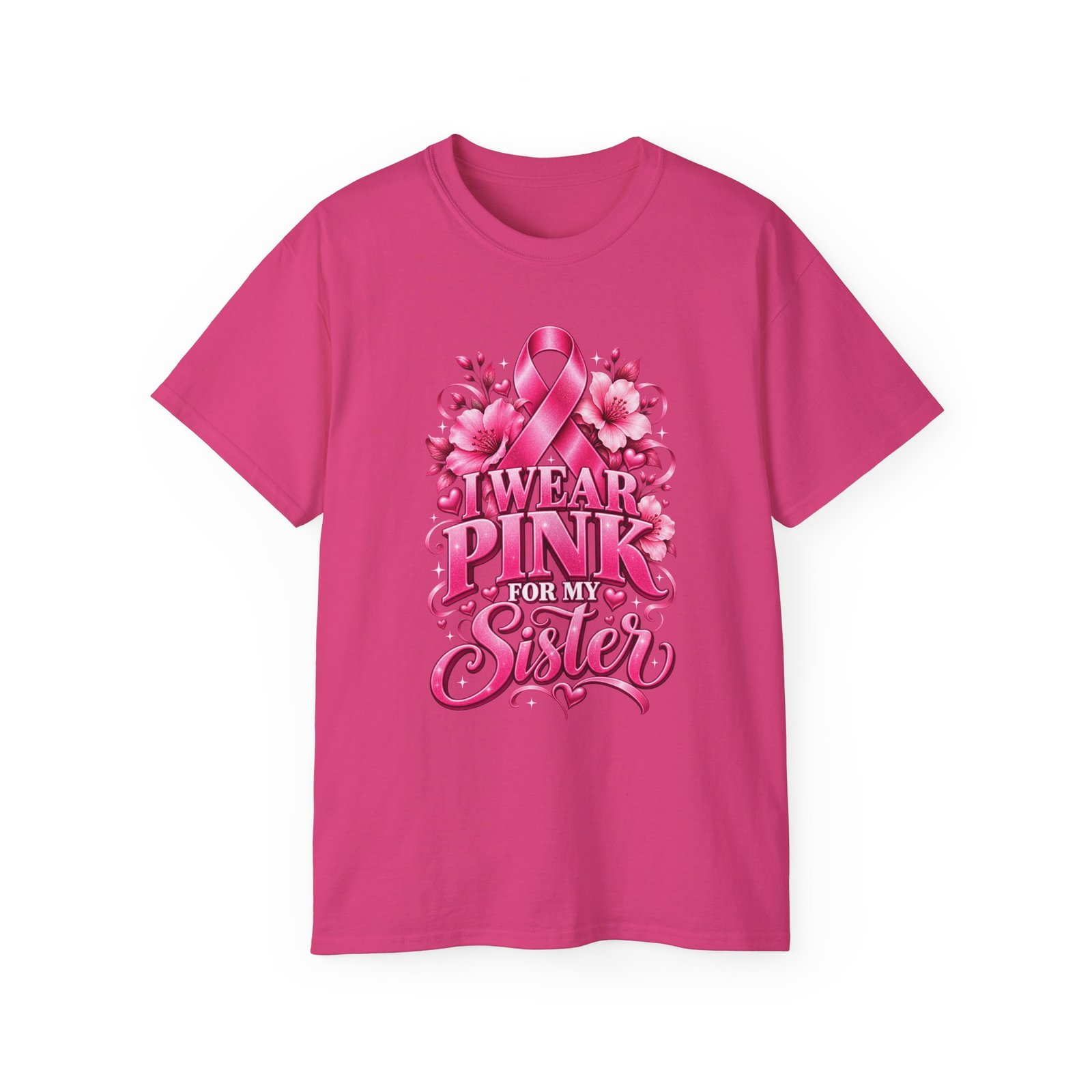 Breast Cancer Awareness Tee — "I Wear Pink For My Sister" Shirt - Image 12
